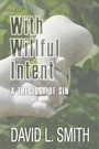 Cover: With Willful Intent - Wipf and Stock