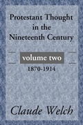 Cover: Protestant Thought in the Nineteenth Century, Volume 2 - Wipf and Stock