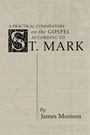 Cover: A Practical Commentary on the Gospel According to St. Mark - Wipf and Stock
