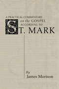 Cover: A Practical Commentary on the Gospel According to St. Mark - Wipf and Stock