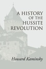Cover: A History of the Hussite Revolution - Wipf and Stock Publishers
