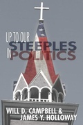 Cover: Up To Our Steeples in Politics - Wipf and Stock