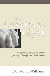 Enlarge image Cover: The Disciples' Prayer - Wipf and Stock