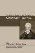 Cover: The Role of Grace In the Thought of Alexander Campbell - Wipf and Stock