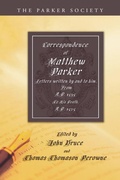 Cover: Correspondence of Matthew Parker, Archbishop of Canterbury - Wipf and Stock