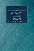 Cover: The Second Prayer-Book of Edward VI, Issued 1552 - Wipf and Stock