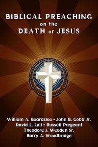 Enlarge image Cover: Biblical Preaching on the Death of Jesus - Wipf and Stock