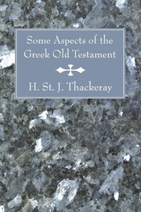 Enlarge image Cover: Some Aspects of the Greek Old Testament - Wipf and Stock