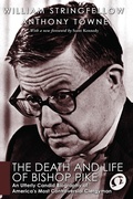 Cover: The Death and Life of Bishop Pike - Wipf and Stock