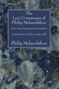 Cover: The Loci Communes of Philip Melanchthon - Wipf and Stock
