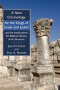 Cover: A New Chronology for the Kings of Israel and Judah and Its Implications for Biblical History and Literature - Wipf and Stock