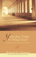 Cover: Yesterday, Today, and What Next? - Wipf and Stock