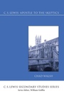 Cover: C.S. Lewis: Apostle to the Skeptics - Wipf and Stock