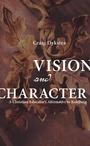 Cover: Vision and Character - Wipf and Stock