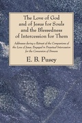 Cover: The Love of God and of Jesus for Souls and the Blessedness of Intercession for Them - Wipf and Stock