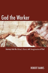 Enlarge image Cover: God the Worker - Wipf and Stock