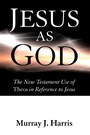 Cover: Jesus as God - Wipf and Stock Publishers