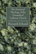 Cover: The Doctrinal Theology of the Evangelical Lutheran Church - Wipf and Stock