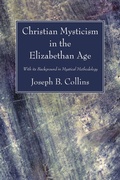 Cover: Christian Mysticism in the Elizabethan Age - Wipf and Stock