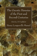 Cover: The Gnostic Heresies of the First and Second Centuries - Wipf and Stock