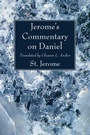 Cover: Jerome's Commentary on Daniel - Wipf and Stock