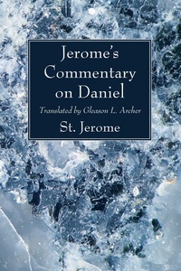 Enlarge image Cover: Jerome's Commentary on Daniel - Wipf and Stock