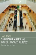 Cover: Shopping Malls and Other Sacred Spaces - Wipf and Stock