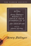 Cover: The Decades of Henry Bullinger, Minister of the Church of Zurich, Translated by H. I. - Wipf and Stock