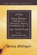 Cover: The Decades of Henry Bullinger, Minister of the Church of Zurich, Translated by H. I. - Wipf and Stock