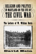 Cover: Religion and Politics in Maryland on the Eve of the Civil War - Wipf and Stock
