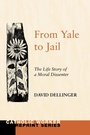 Cover: From Yale to Jail - Wipf and Stock