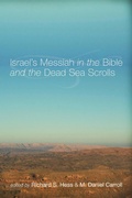 Cover: Israel's Messiah in the Bible and the Dead Sea Scrolls - Wipf and Stock