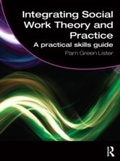 Cover: Integrating Social Work Theory and Practice - Routledge