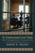 Cover: To Understand God Truly - Wipf and Stock