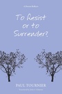 Cover: To Resist or to Surrender? - Wipf and Stock
