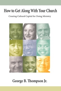 Enlarge image Cover: How to Get Along With Your Church - Wipf and Stock