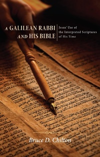 Enlarge image Cover: A Galilean Rabbi and His Bible - Wipf and Stock