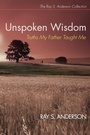 Cover: Unspoken Wisdom - Wipf and Stock