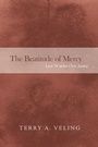 Cover: The Beatitude of Mercy - Wipf and Stock
