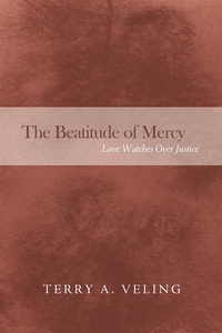 Enlarge image Cover: The Beatitude of Mercy - Wipf and Stock