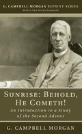 Cover: Sunrise: Behold, He Cometh! - Wipf and Stock