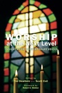 Cover: Worship at the Next Level - Wipf and Stock