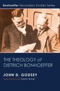 Cover: The Theology of Dietrich Bonhoeffer - Wipf and Stock