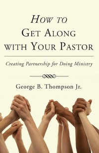 Enlarge image Cover: How to Get Along with Your Pastor - Wipf and Stock