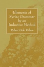 Cover: Elements of Syriac Grammar by an Inductive Method - Wipf and Stock Publishers