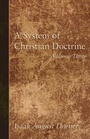 Cover: A System of Christian Doctrine, Volume 3 - Wipf and Stock Publishers