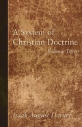 Cover: A System of Christian Doctrine, Volume 3 - Wipf and Stock Publishers