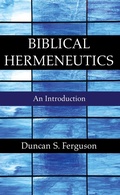 Cover: Biblical Hermeneutics - Wipf and Stock Publishers