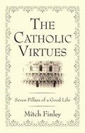 Cover: The Catholic Virtues - Wipf and Stock Publishers