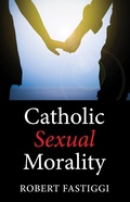 Cover: Catholic Sexual Morality - Wipf and Stock